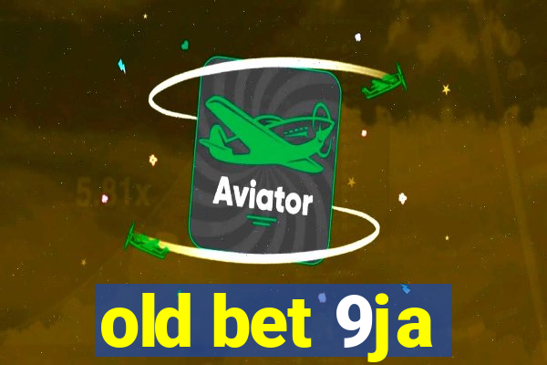 old bet 9ja